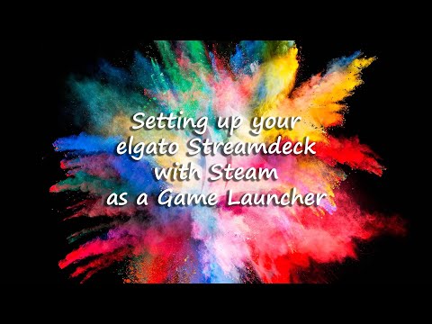 Setting up Steam Game Launchers on Elgato Stream Deck